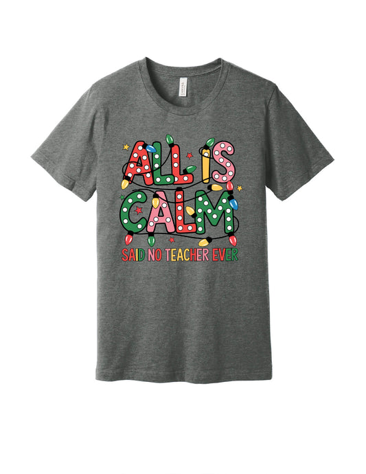 All Is Calm T-Shirt