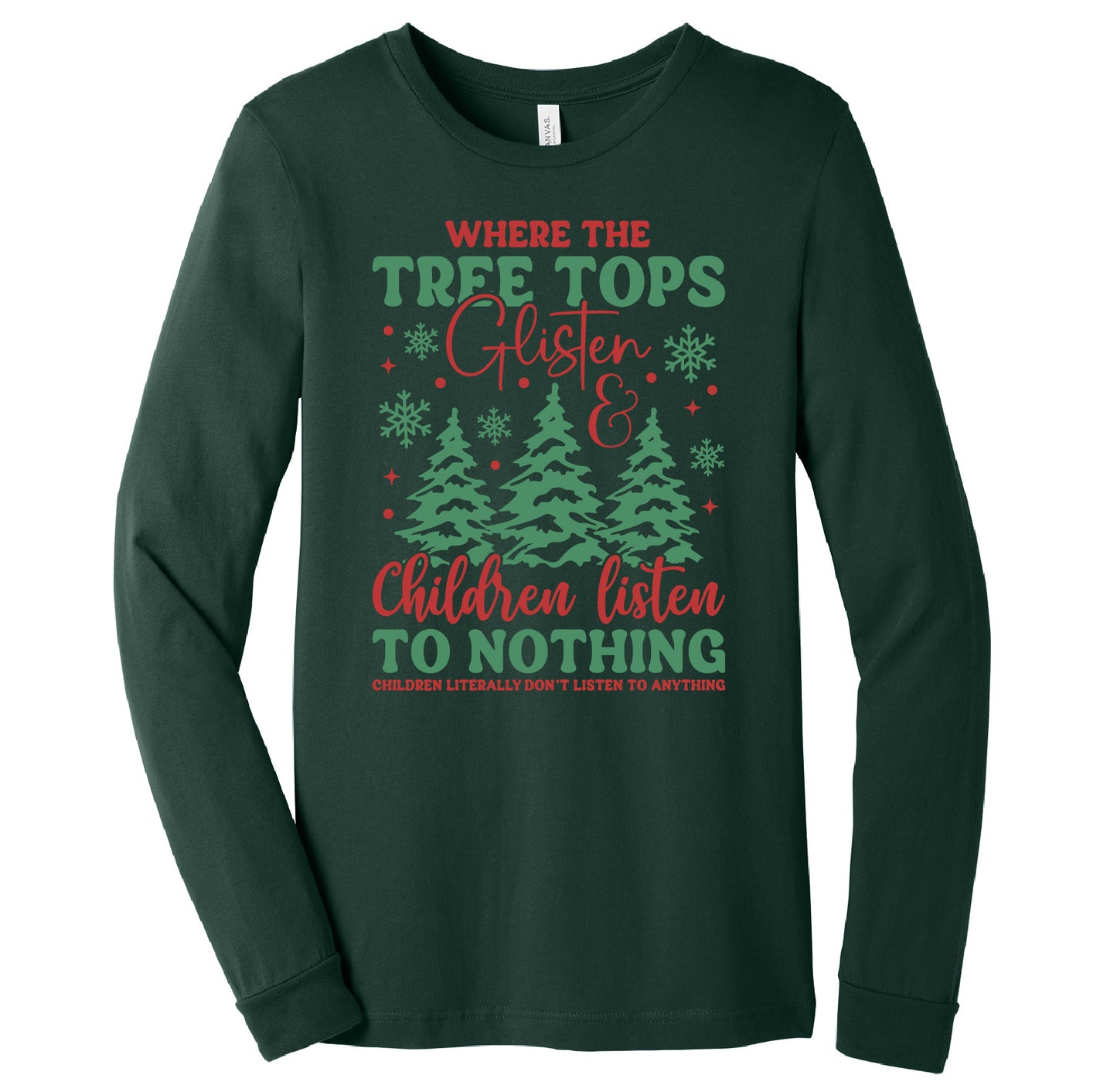 Childern Listen To Nothing Long Sleeve