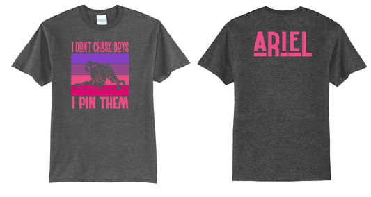 Don't Chase Boys PERSONALIZED T-Shirt