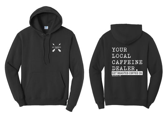 Local Caffeine Dealer Hoodie