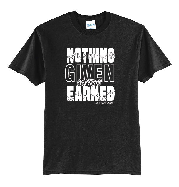 Nothing Given Youth or Adult T-Shirt