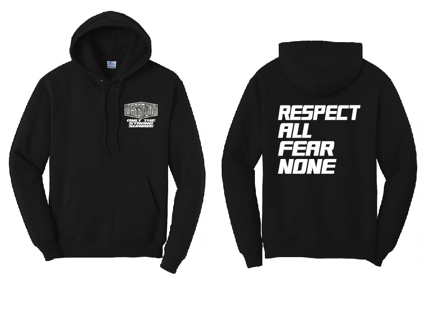 Respect All Fear None Hoodie