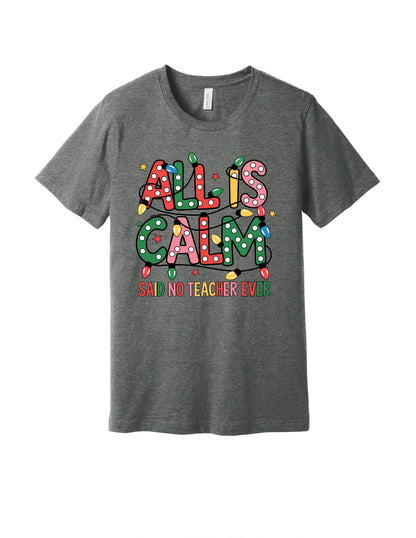 All Is Calm T-Shirt