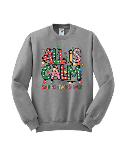All Is Calm Crewneck