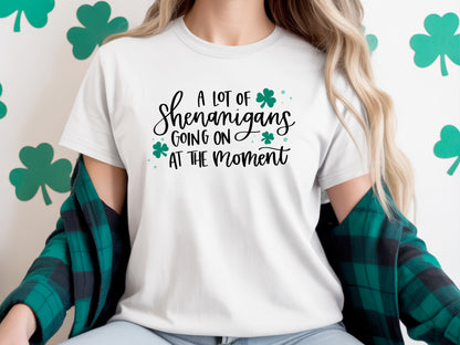 A lot of Shenanigans T-Shirt
