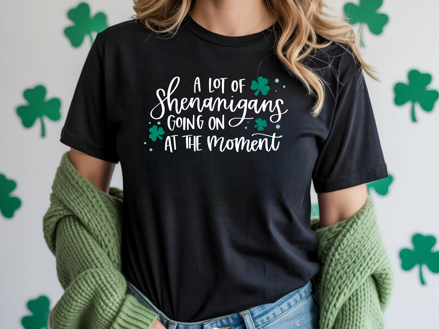 A lot of Shenanigans T-Shirt