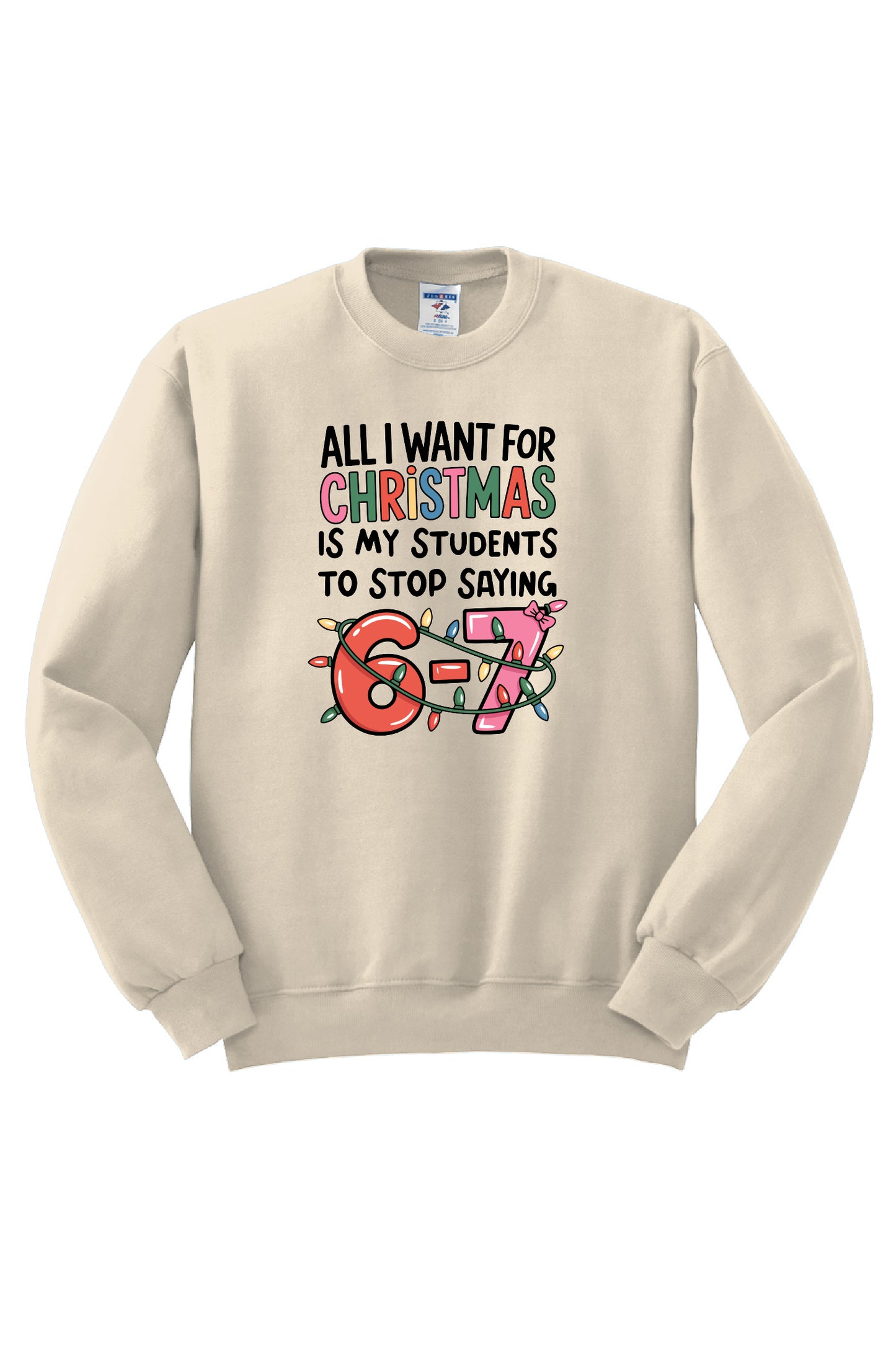 All I Want For Christmas Crewneck