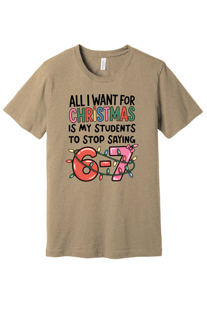 All I Want For Christmas T-Shirt