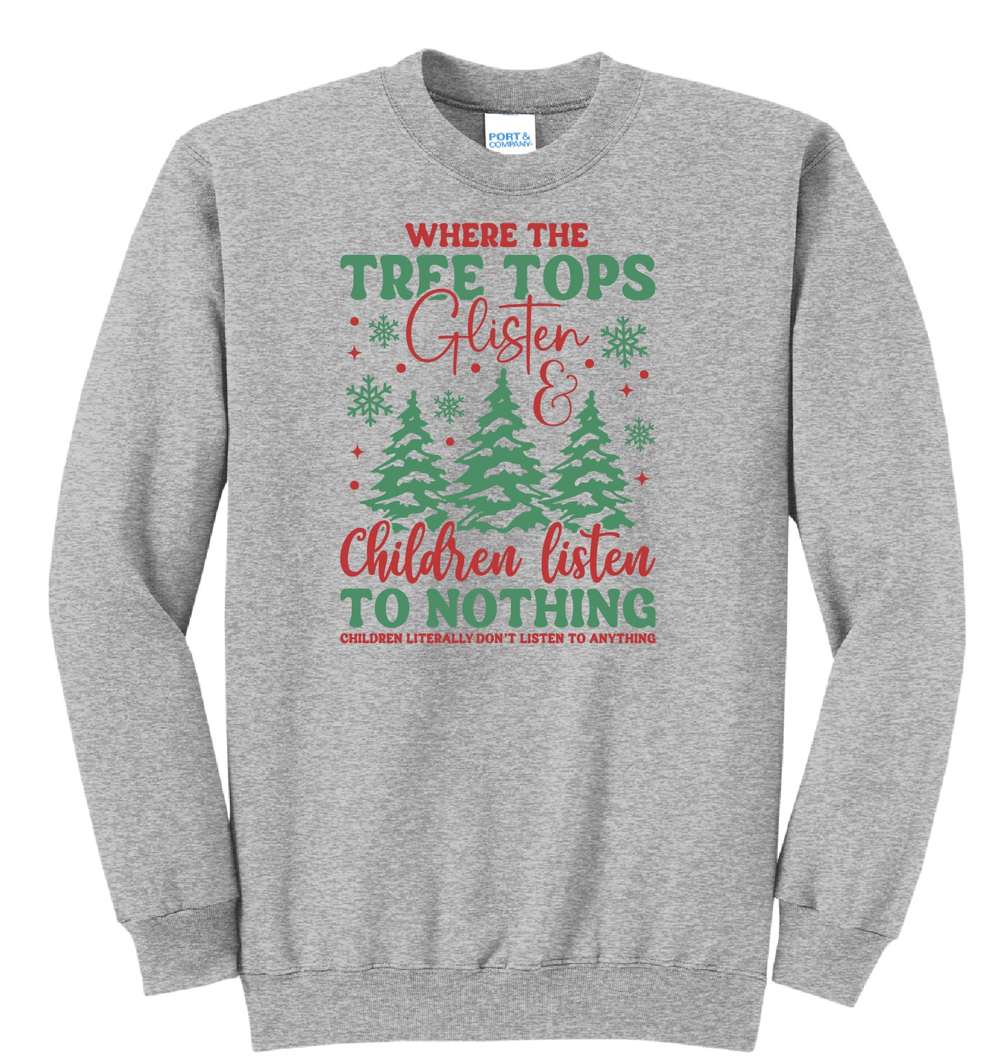 Childern Listen to Nothin Crewneck