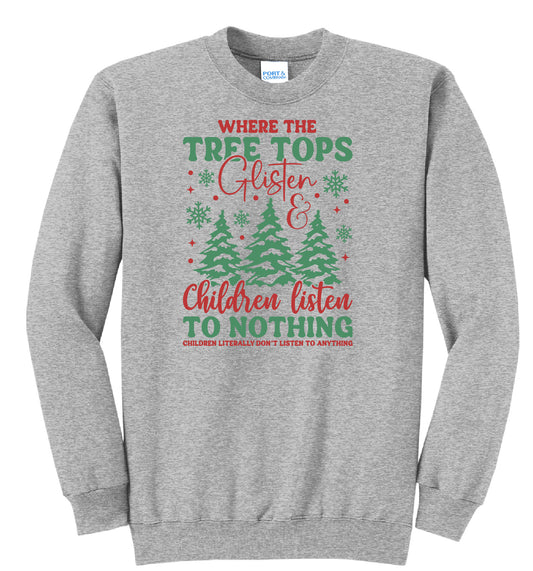 Childern Listen to Nothin Crewneck