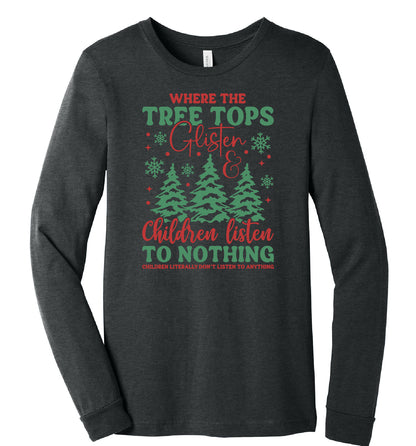 Childern Listen To Nothing Long Sleeve