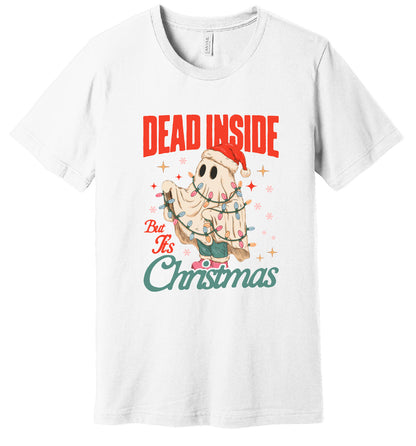 Dead Inside But Its Christmas T-Shirt