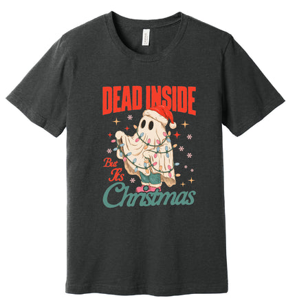 Dead Inside But Its Christmas T-Shirt