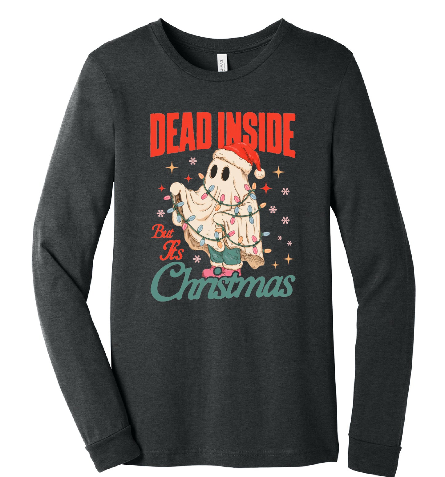 Dead Inside But Its Christmas Long Sleeve