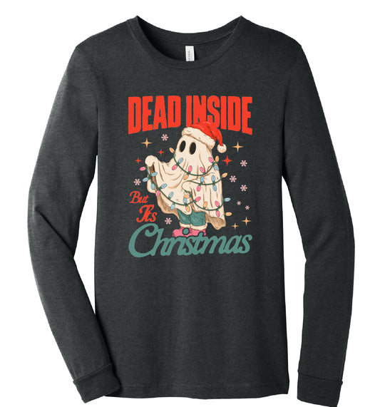 Dead Inside But Its Christmas Long Sleeve