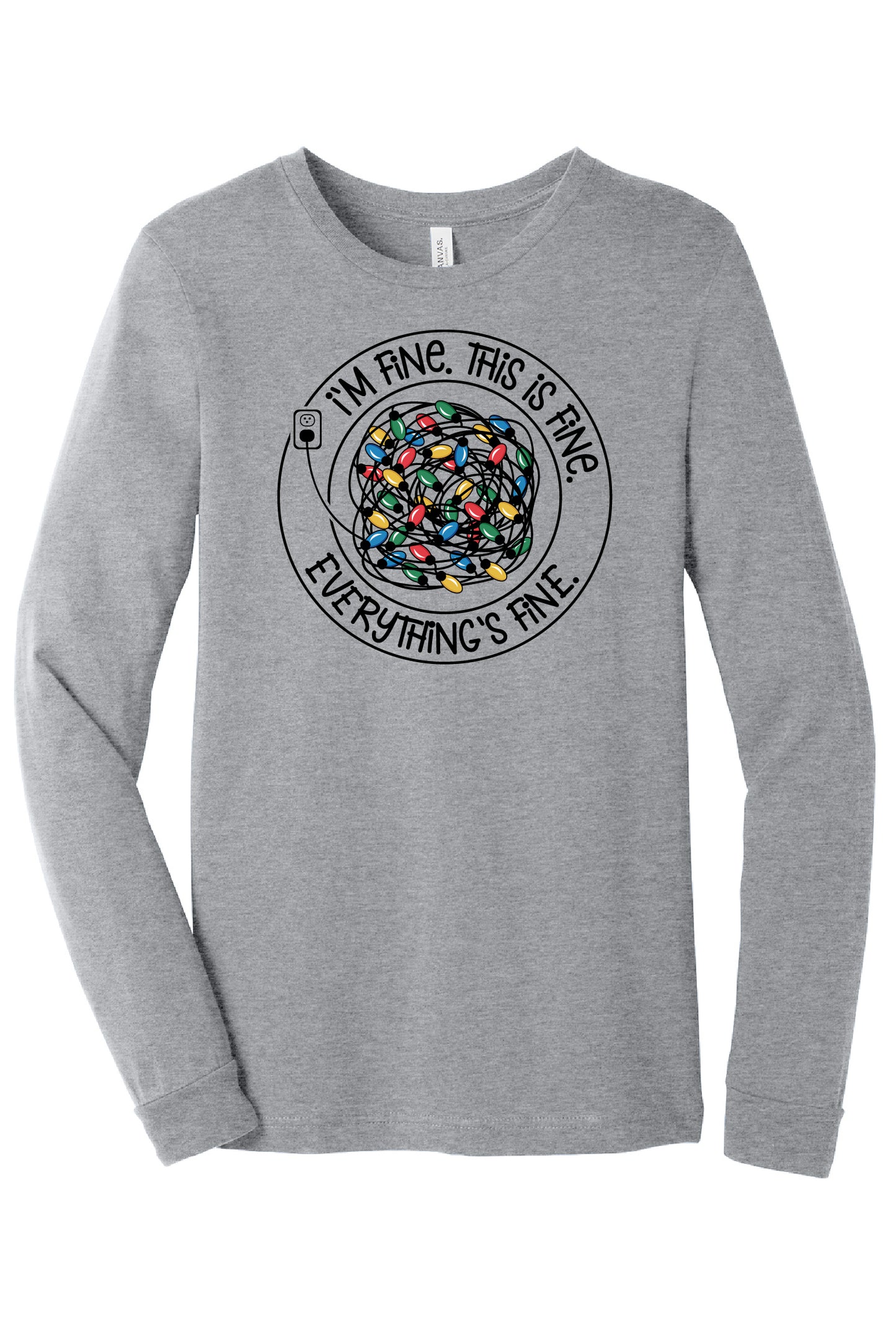 Everything Is Fine Long Sleeve
