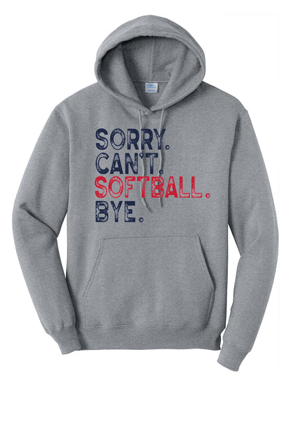 Sorry Can't Softball Hoodie