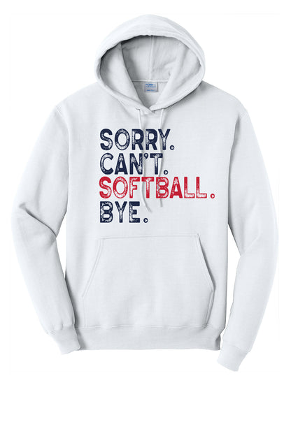 Sorry Can't Softball Hoodie