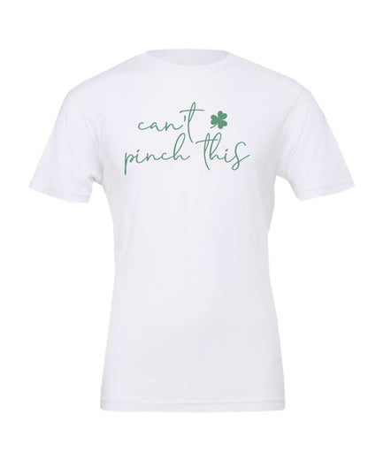 Can't Pinch This T-Shirt