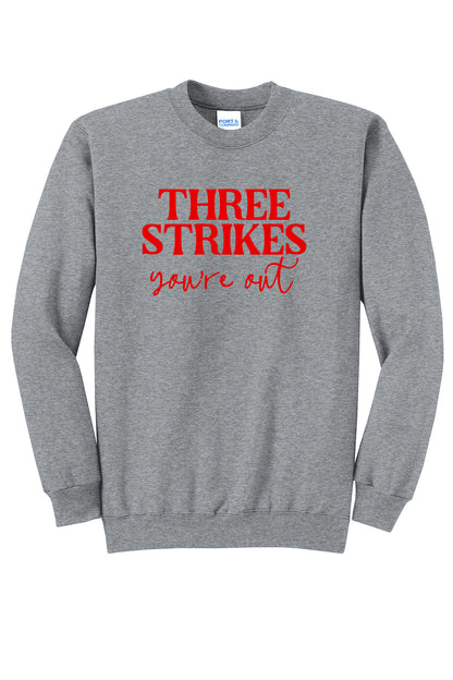 Three Strikes Your Out Crewneck