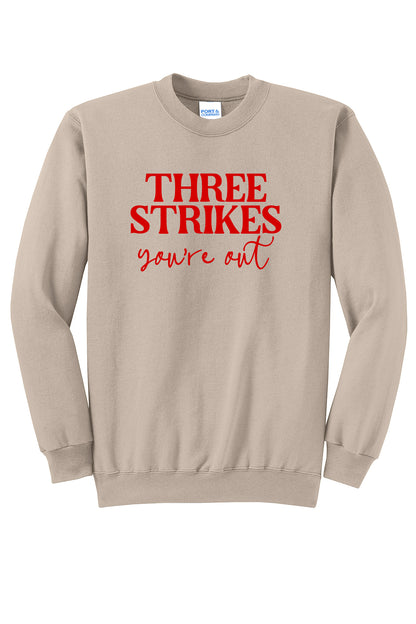Three Strikes Your Out Crewneck