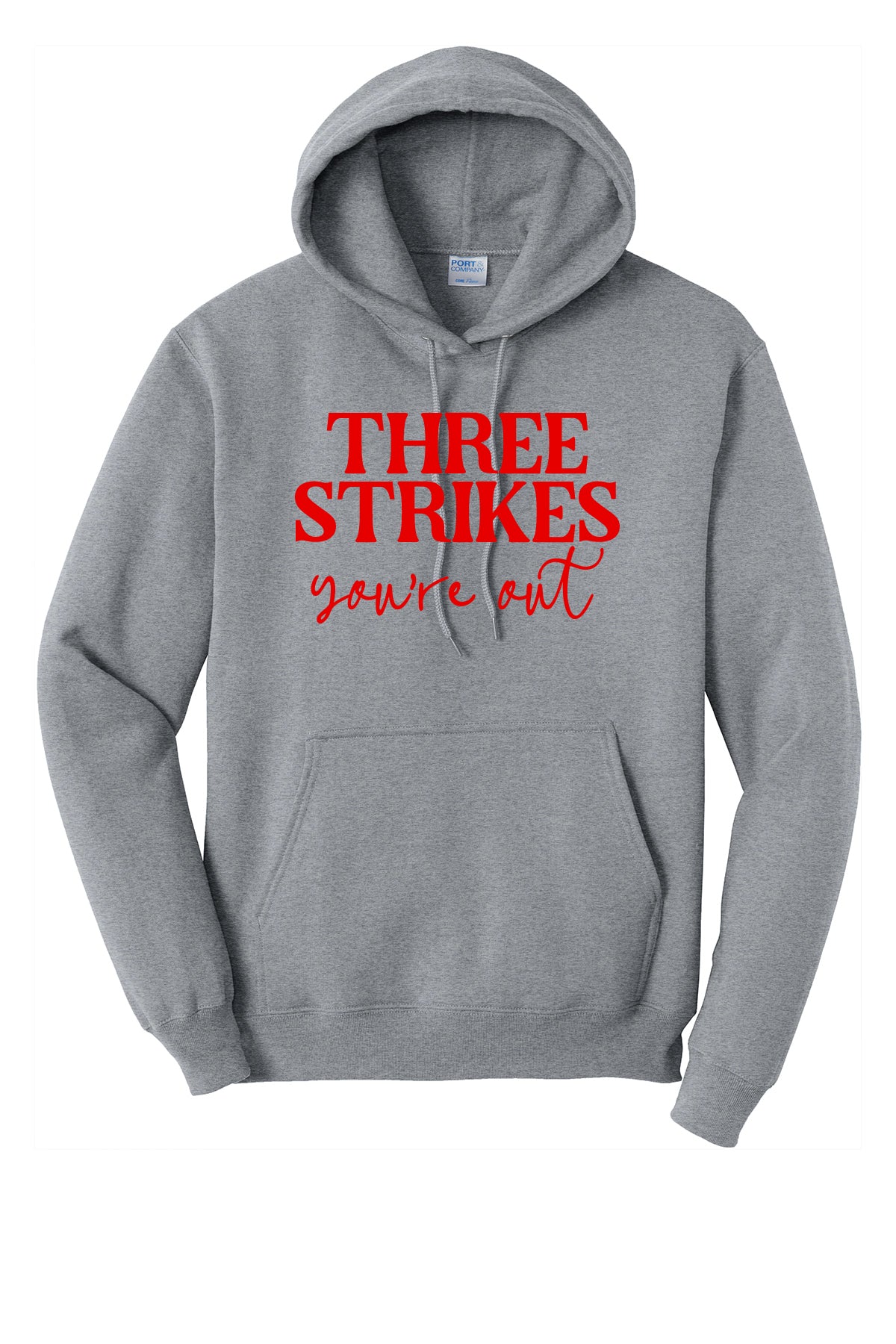 Three Strikes Your Out Hoodie