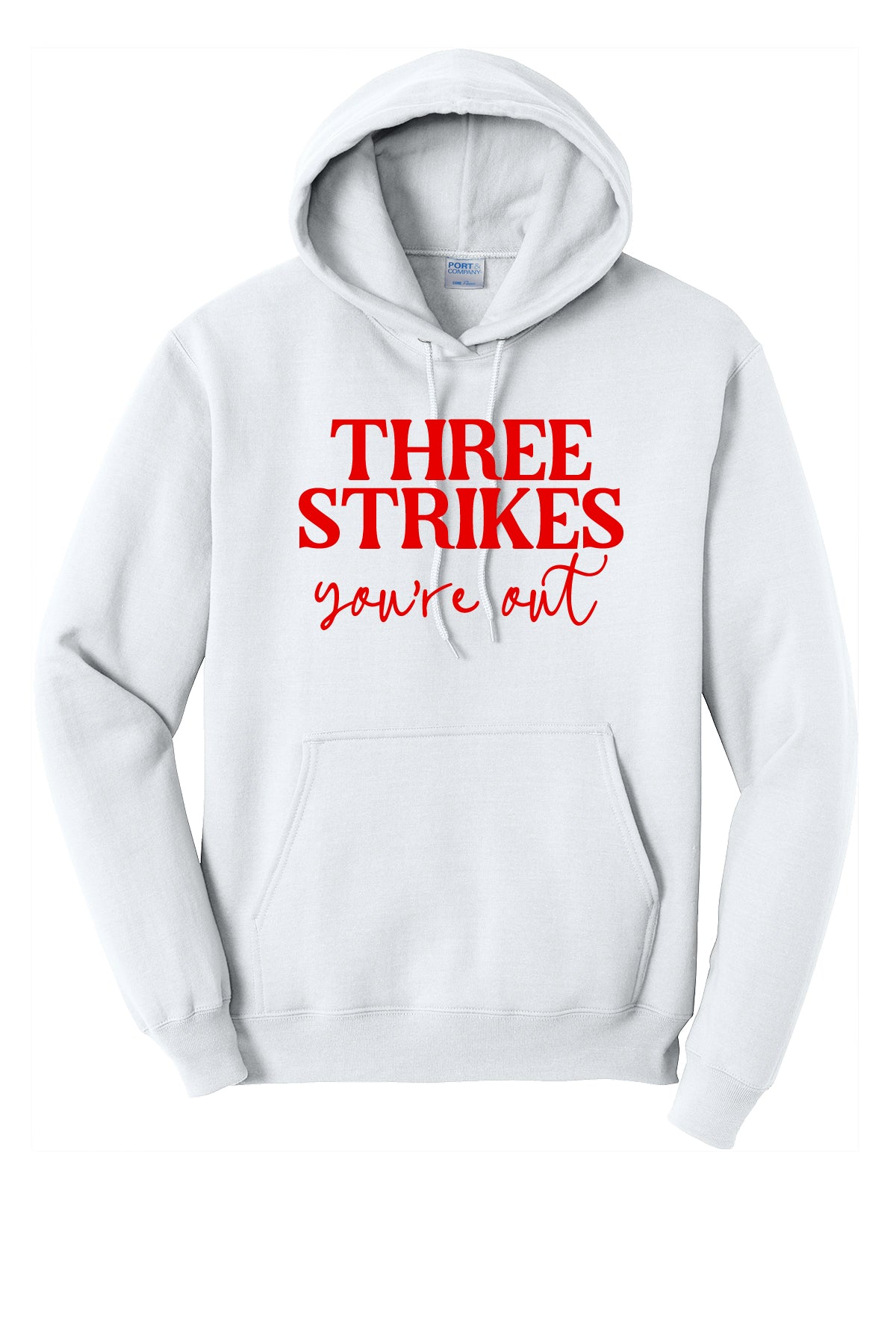 Three Strikes Your Out Hoodie