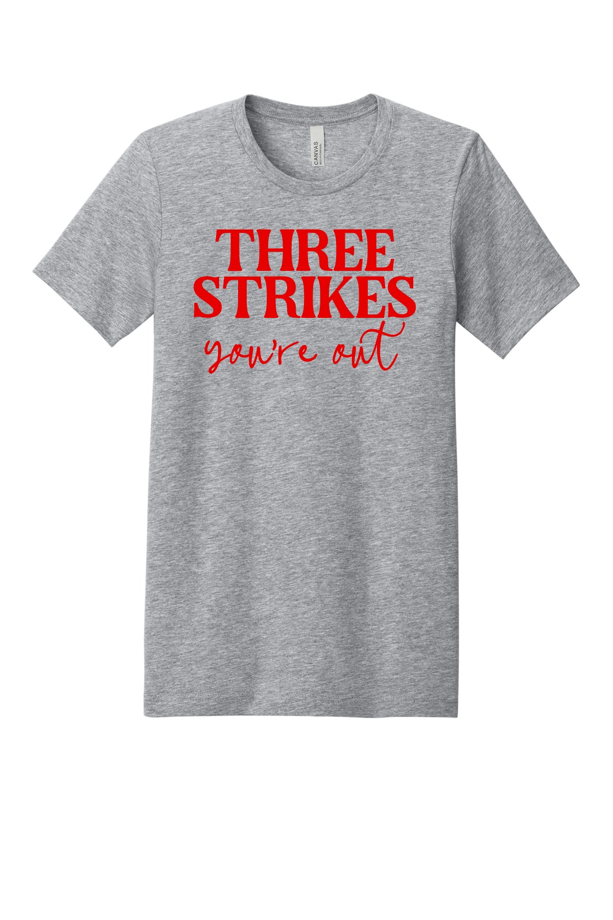Three Strikes Your Out T-Shirt