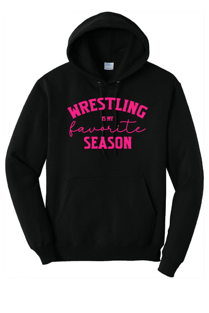 Wrestling is my Favorite Season Youth or Adult Hoodie